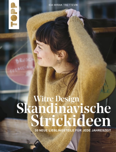TOPP Witre Design - Skandinavische Strickideen 